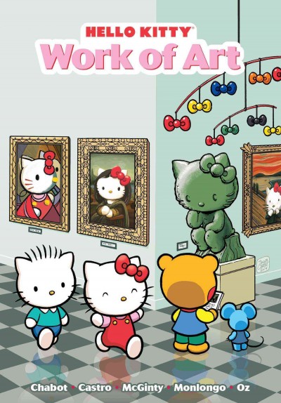 Hello Kitty. Work of art / stories and art by Giovanni Castro, Jacob Chabot, Ian McGinty and Jorge Monlongo.