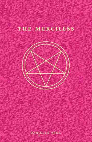 The merciless / Danielle Vega.