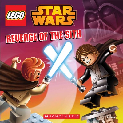 LEGO Star Wars. Revenge of the Sith / by Ace Landers ; illustrated by David White.