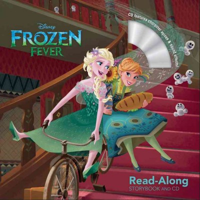 Frozen fever : read-along storybook and CD / adapted by Meredith Rusu ; illustrated by the Disney Storybook Art Team.
