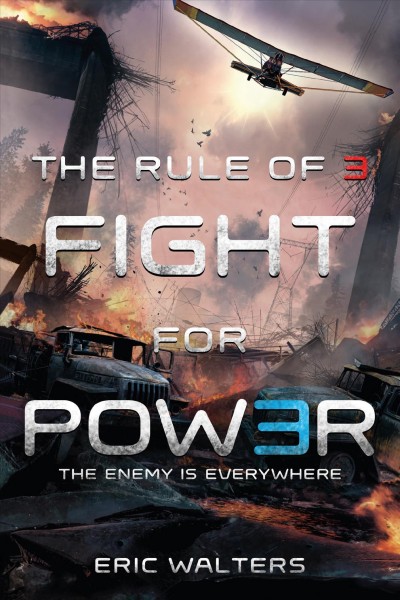 Fight for power / Eric Walters.