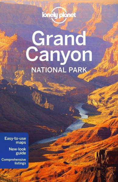 Grand Canyon National Park / this edition written and researched by Jennifer Rasin Denniston, Bridget Gleeson.