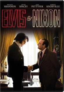Elvis & Nixon [video recording (DVD)] / produced by Holly Wiersma, Cassian Elwes, Cary Elwes ; written by Joey Saga & Hanala Sagal and Cary Elwes ; directed by Liza Johnson.