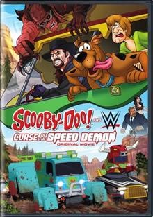 Scooby-doo and WWE : [video recording (DVD)] Curse of the speed demon / Hanna Barbera Productions ; WWE Studios and Warner Bros. Animation present ; directed by Tim Divar ; produced by Brandon Vietti, Alan Burnett ; written by Matt Wayne, Ernie Altbacker.