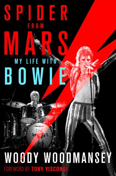 Spider from Mars : my life with Bowie / Woody Woodmansey with Joel McIver.