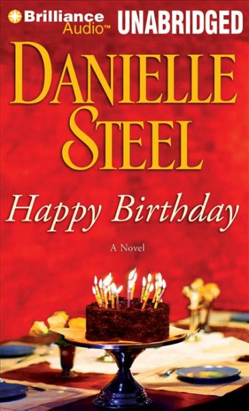Happy birthday [sound recording (CD)] / written by Danielle Steel ; read by Angela Dawe.