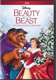 Beauty and the beast : [video recording (DVD)] the enchanted Christmas / produced by Lori Forte, John C. Donkin ; written by Flip Kobler, Cindy Marcus, Bill Motz, Bob Roth ; directed by Andy Knight.