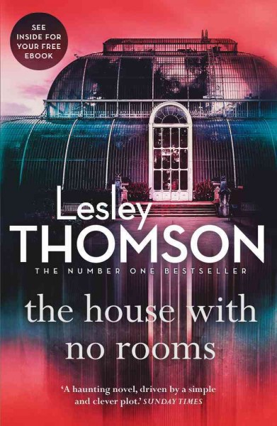The house with no rooms / Lesley Thomson.
