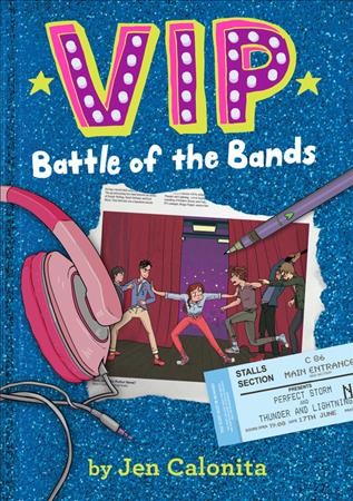 Battle of the bands / by Jen Calonita ; illustrated by Kristen Gudsnuk.
