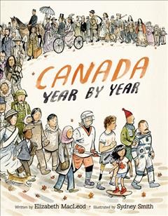 Canada year by year [electronic resource]. Elizabeth MacLeod.