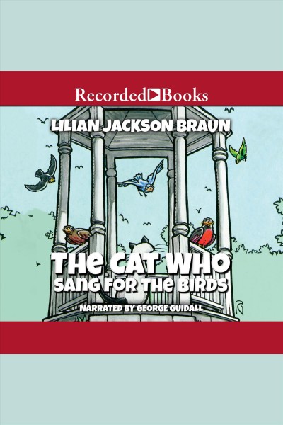 The cat who sang for the birds [electronic resource] / Lilian Jackson Braun.