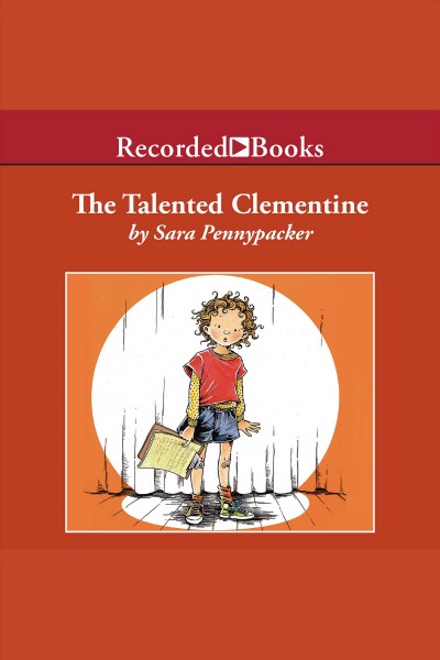 The talented Clementine [electronic resource] / Sara Pennypacker.