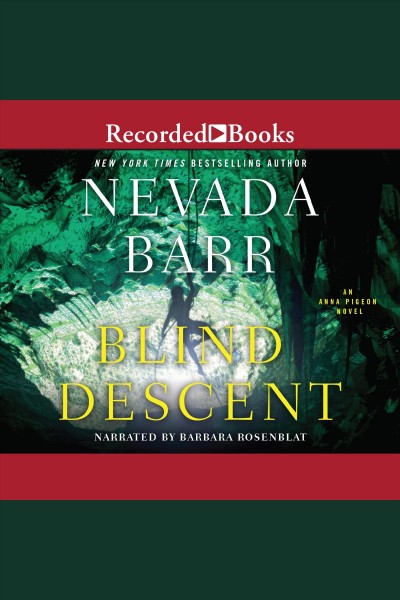 Blind descent [electronic resource] / Nevada Barr.