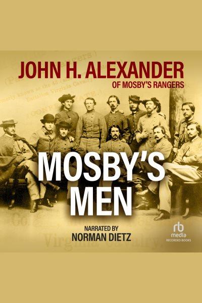 Mosby's men [electronic resource] / John Alexander.
