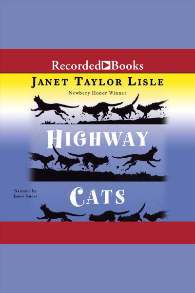 Highway cats [electronic resource] / Janet Taylor Lisle.