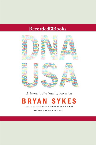 DNA USA [electronic resource] : a genetic portrait of America / Bryan Sykes.