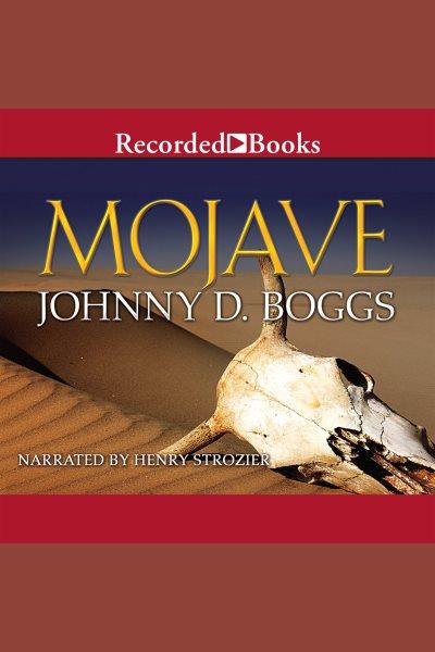 Mojave [electronic resource] / Johnny D. Boggs.