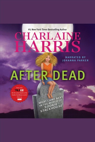 After dead [electronic resource] / Charlaine Harris.