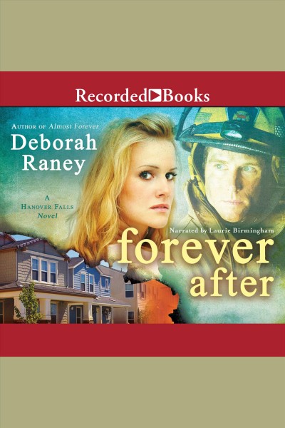 Forever after [electronic resource] / Deborah Raney.