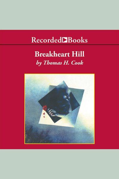 Breakheart hill [electronic resource] / Thomas Cook.