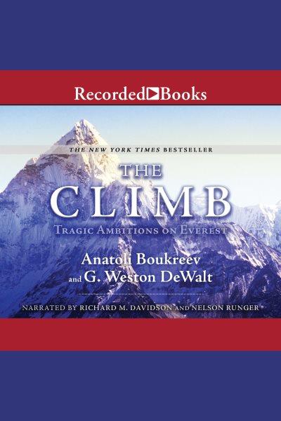 The climb [electronic resource] / Anatoli Boukreev and G. Weston De Walt.