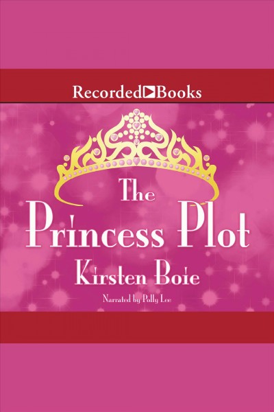 The princess plot [electronic resource] / Kirsten Boie.