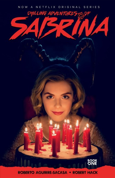 Chilling adventures of sabrina [electronic resource]. Roberto Aguirre-Sacasa.