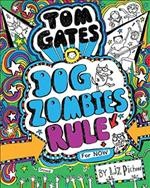 DogZombies rule (for now) / Liz Pichon.