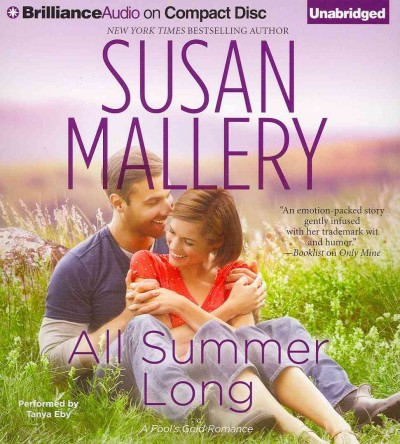 All summer long [sound recording (CD)] / written by Susan Mallery ; read by Tanya Eby.