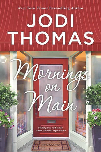 Mornings on Main / Jodi Thomas.