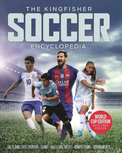 The Kingfisher soccer encyclopedia / Clive Gifford.