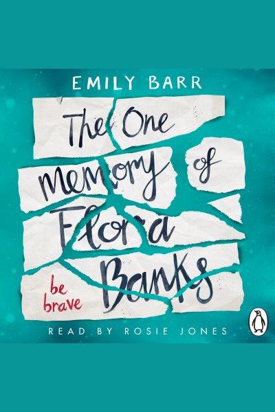 The one memory of flora banks [electronic resource]. Emily Barr.