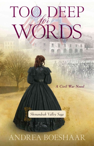 Too deep for words : a Civil War novel / Andrea Boeshaar.