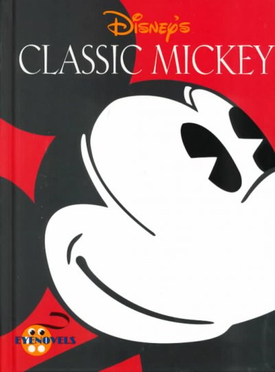 Disney's classic Mickey / [produced by Welcome Enterprises and Ocular Books].