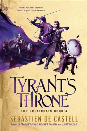Tyrant's throne / Sebastien de Castell.
