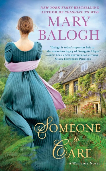 Someone to care [electronic resource] : Westcott Series, Book 4. Mary Balogh.