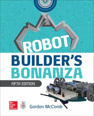Robot builder's bonanza / Gordon McComb.