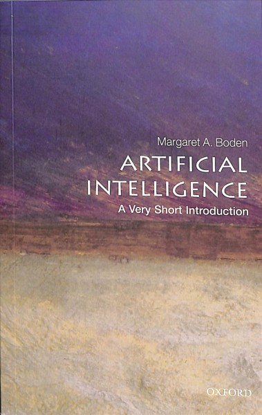 Artificial intelligence : a very short introduction / Margaret A. Boden.