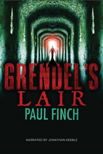 Grendel's lair [electronic resource] / Paul Finch.