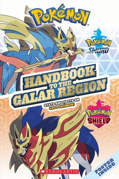 Pokémon handbook to the Galar region : stats and facts on 400 Pokémon.