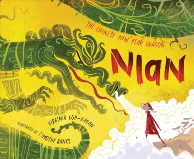 Nian, the chinese new year dragon [electronic resource]. Virginia Loh-Hagan.