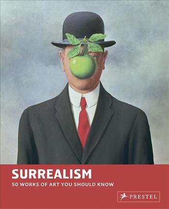 Surrealism : 50 works of art you should know / Brad Finger.