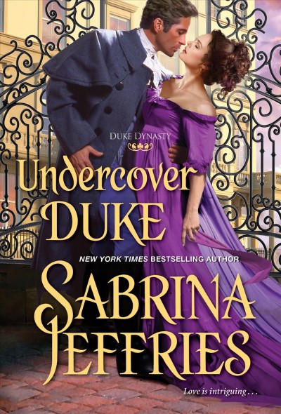 Undercover duke [electronic resource] : A witty and entertaining historical regency romance. Sabrina Jeffries.
