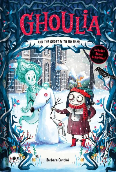 Ghoulia and the ghost with no name / text and illustrations by Barbara Cantini ; translated from the Italian by Anna Golding.
