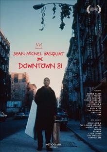 Downtown 81 / written by Glenn O'Brien ; directed by Edo Bertoglio.