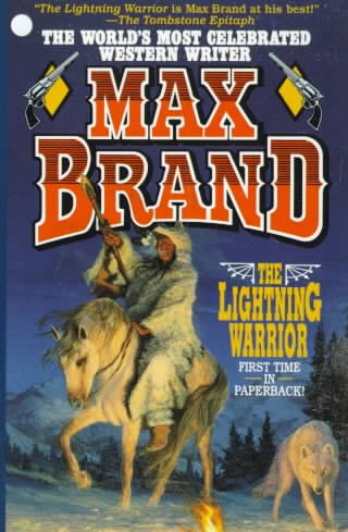 The Lightning warrior /  Max Brand.