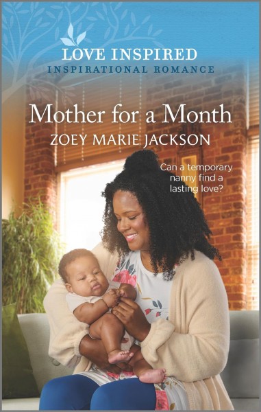 Mother for a month / Zoey Marie Jackson.