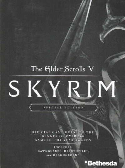 The elder scrolls V : Skyrim special edition : Prima official game guide / written by Dave S. J. Hodgson, Steve Stratton & Steve Cornett.