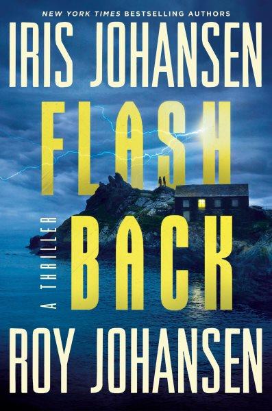 Flashback / Iris Johansen, Roy Johansen.