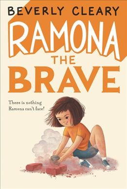 Ramona the brave / Beverly Cleary.